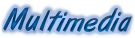 Multimedia menu